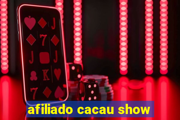 afiliado cacau show